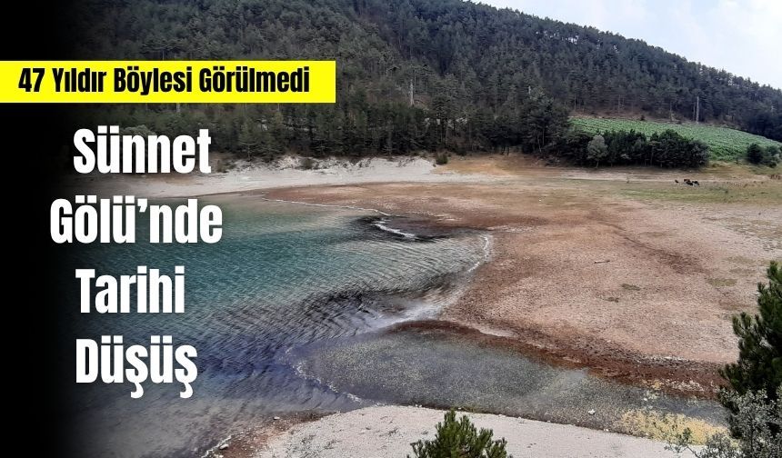AŞIRI SICAKLAR SÜNNET GÖLÜ’NÜ VURDU