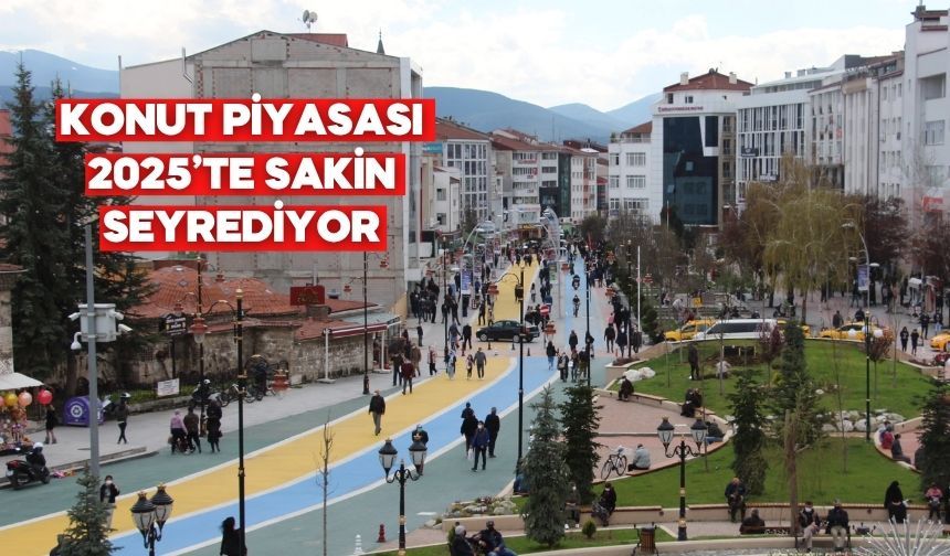 Bolu’da Konut Satışları 2025’te Dengeli Seyrediyor