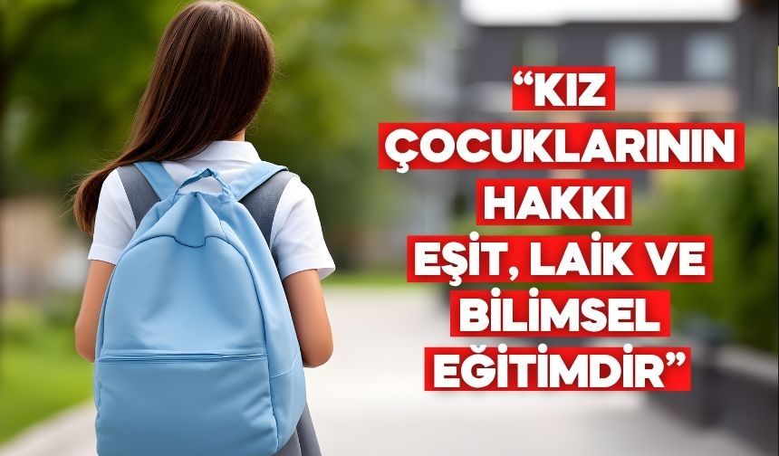 11 Ekim Dünya Kız Çocukları Günü’nde Eğitim-Sen’den Eşitlik Vurgusu