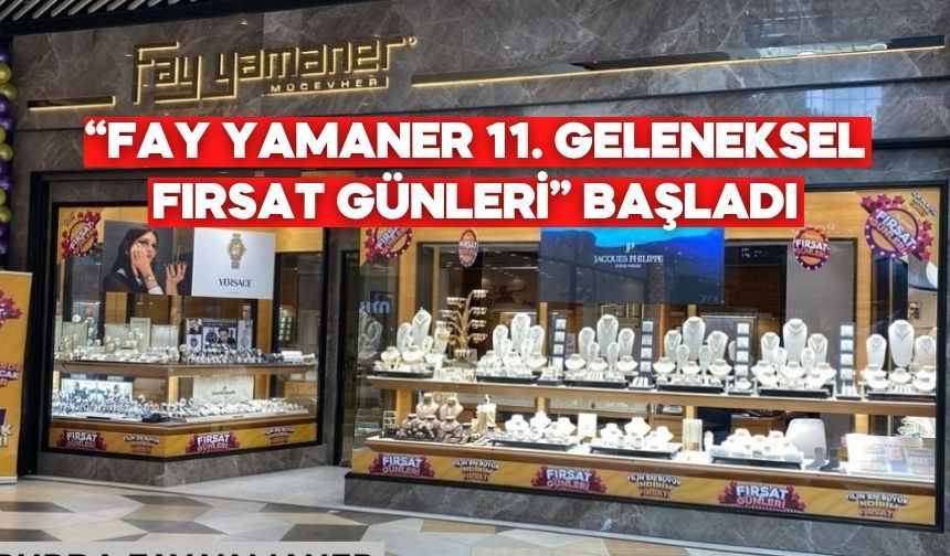 “Fay Yamaner 11. Geleneksel Fırsat Günleri” Başladı