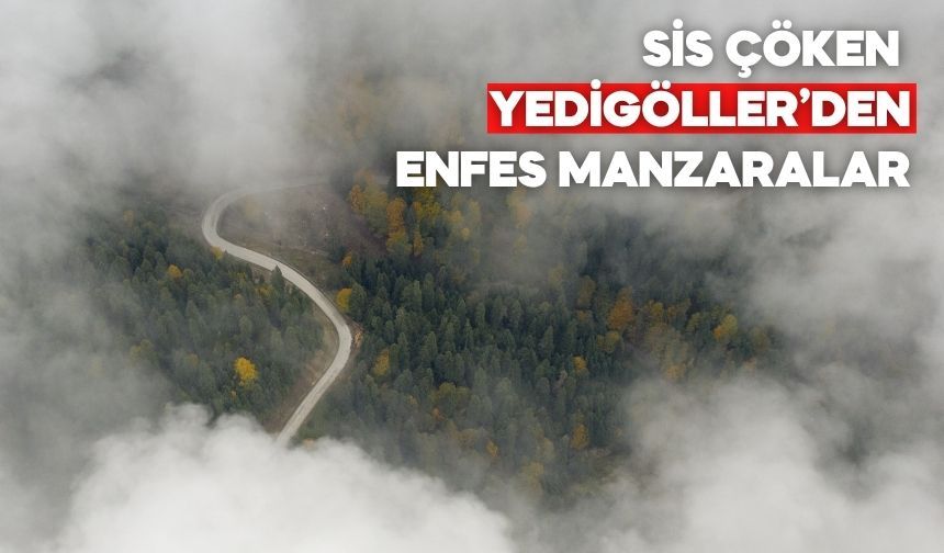 Yedigöller Bu Kez Sisin Altında Nefes Kesti