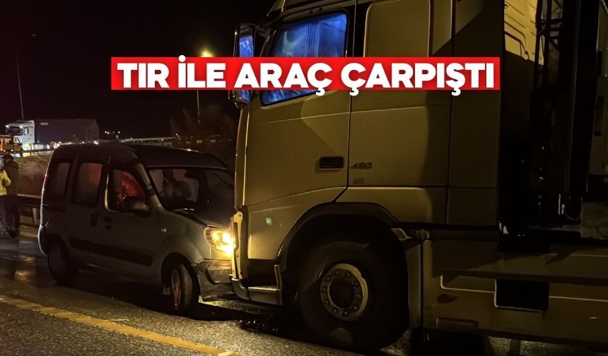 Tırla Çarpışan Araçta 94 Yaşındaki Hasta Yaralandı