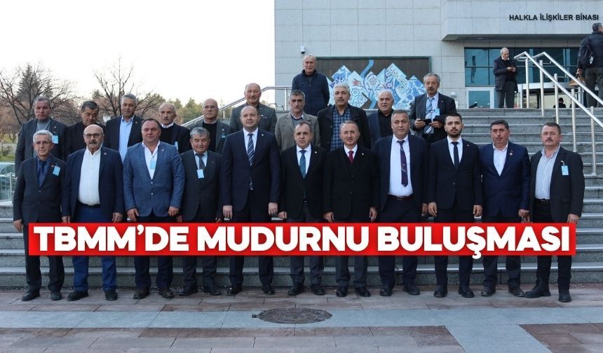 Mudurnu’nun Talepleri Gazi Meclis’te Masaya Yatırıldı