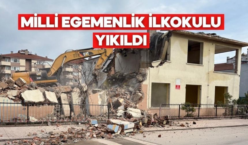 Milli Egemenlik İlkokulu’nun Binası Yıkıldı