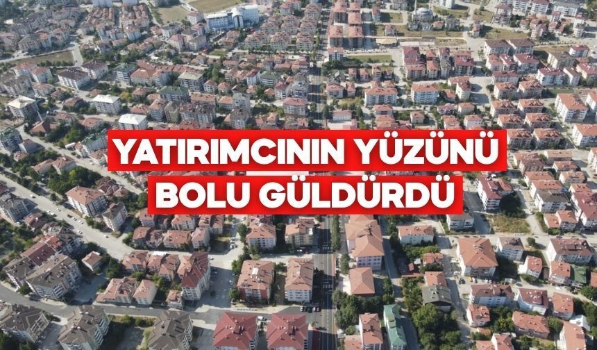 Bolu, Son 10 Yılın En Çok Kazandıran İli Oldu