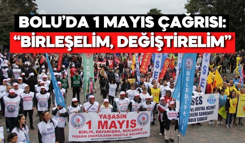 Bolu’da 1 Mayıs İçin Meydan Çağrısı Yapıldı