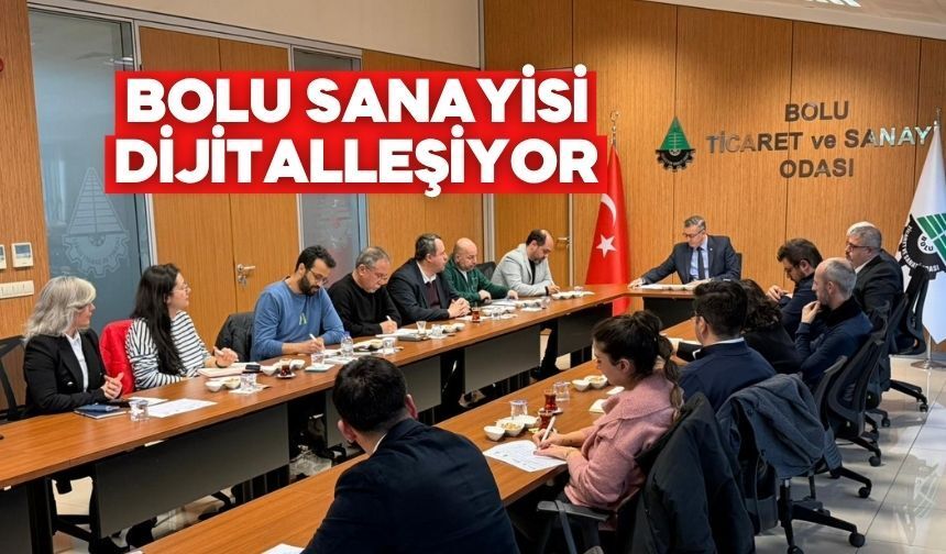 Rekabet İçin Dijitalleşme Şart! Bolu’da İlk Adım Atıldı