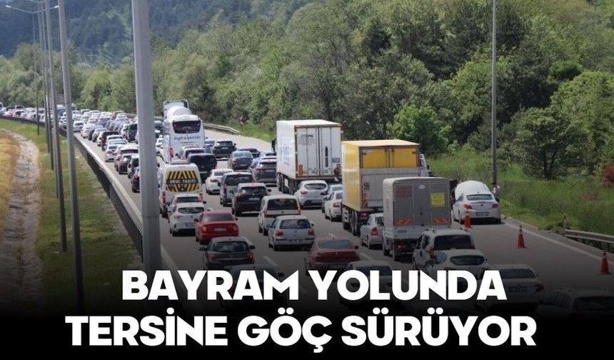 Bayram yolunda tersine göç sürüyor