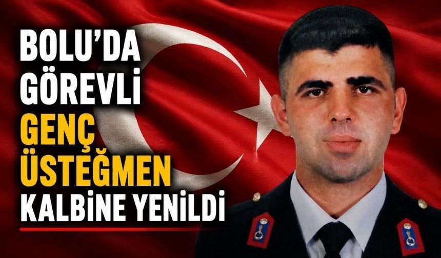 Bolu’da Görevli Genç Üsteğmen Kalbine Yenildi