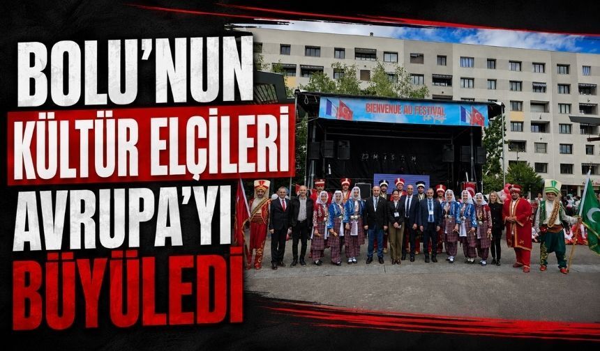 Bolulu Öğretmenlerden Fransa’da Kültür Fethi