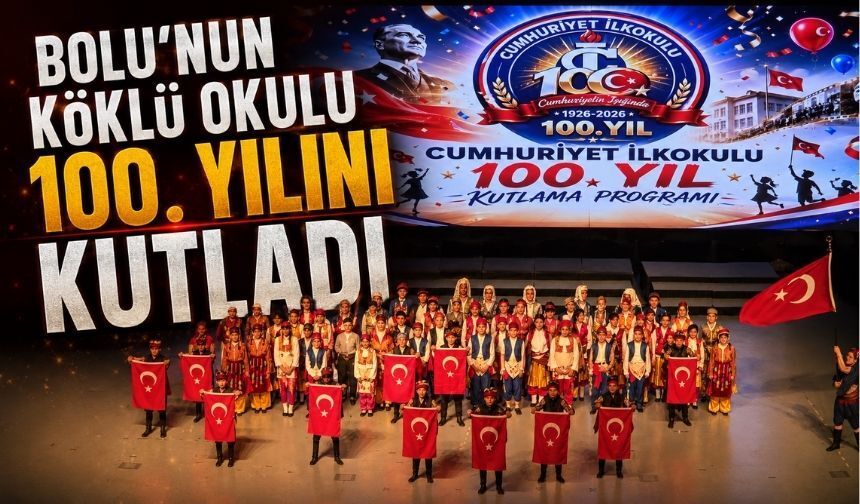 Bolu'da Cumhuriyet İlkokulu 100. Yaşını Coşkuyla Kutladı