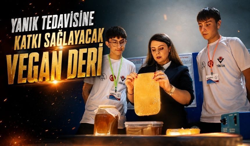 Bolu'da Liselilerin kombucha mantarından elde ettiği biyomateryal yanık tedavisinde kullanılabilecek