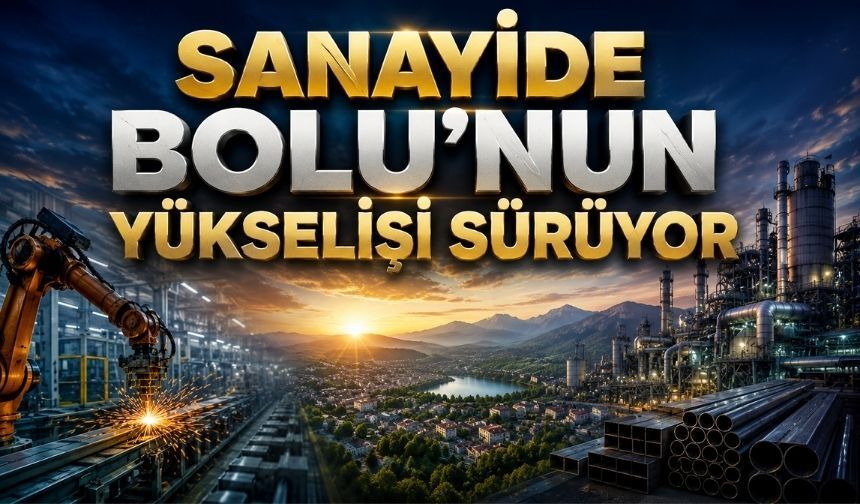 Bolu’dan 8 Firma Türkiye’nin Devleri Arasına Girdi