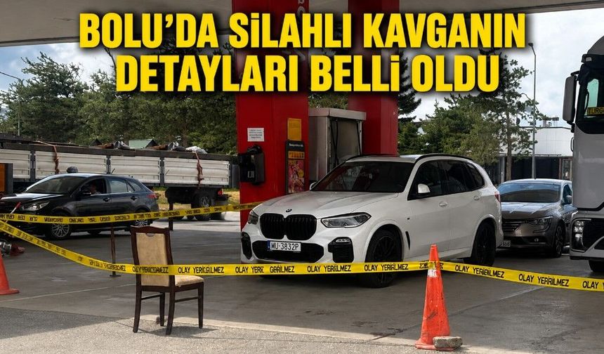 BOLU’DA SİLAHLI KAVGANIN DETAYLARI BELLİ OLDU