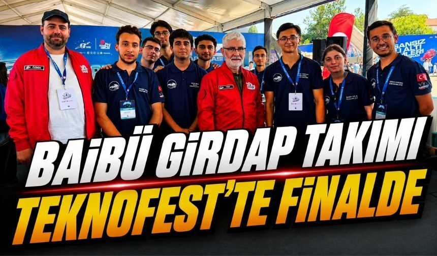 BAİBÜ’nün Genç Mühendisleri TEKNOFEST Finalinde