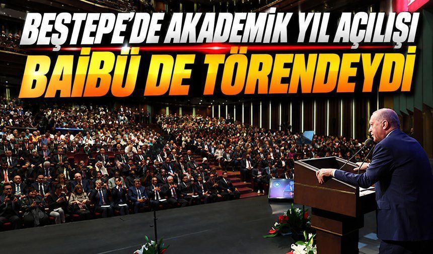 BAİBÜ Rektörü Yiğit Beştepe’deki Törende Yer Aldı