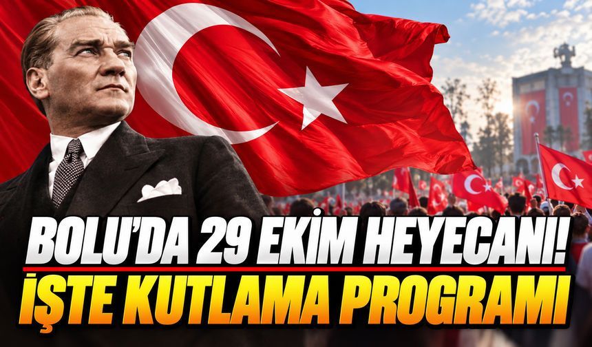Bolu’da 29 Ekim Cumhuriyet Bayramı Kutlama Programı Belli Oldu