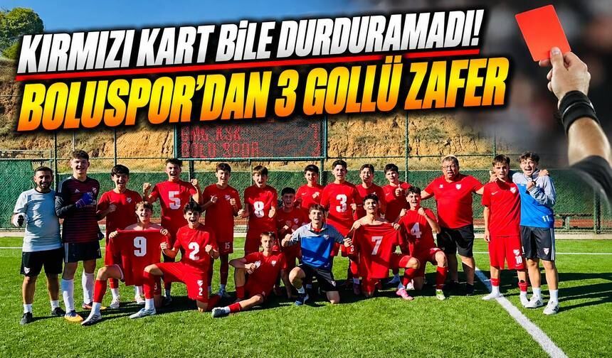 Boluspor U16, Kastamonu Deplasmanında 10 Kişiyle Destan Yazdı: 3-1!